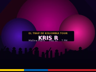 Kris R Midline Miami El Trap De Kolombia Tour May 22 2026