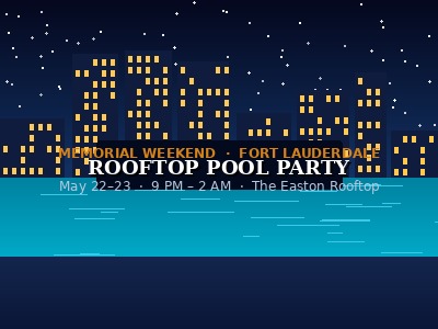 Rooftop Memorial Weekend Pool Party The Easton Rooftop Pool Lounge Fort Lauderdale May 22 23 2026